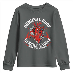 Funny Open Heart Surgery Recovery Survivor Youth Sweatshirt Original Body Rebuilt Engine Runs Like A Charm TS11 Dark Heather Print Your Wear