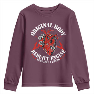 Funny Open Heart Surgery Recovery Survivor Youth Sweatshirt Original Body Rebuilt Engine Runs Like A Charm TS11 Maroon Print Your Wear