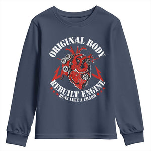 Funny Open Heart Surgery Recovery Survivor Youth Sweatshirt Original Body Rebuilt Engine Runs Like A Charm TS11 Navy Print Your Wear