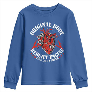 Funny Open Heart Surgery Recovery Survivor Youth Sweatshirt Original Body Rebuilt Engine Runs Like A Charm TS11 Royal Blue Print Your Wear