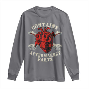 Funny Heart Surgery Long Sleeve Shirt Contains Aftermarket Parts TS11 Charcoal Print Your Wear