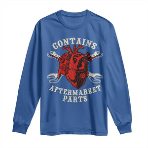 Funny Heart Surgery Long Sleeve Shirt Contains Aftermarket Parts TS11 Royal Blue Print Your Wear