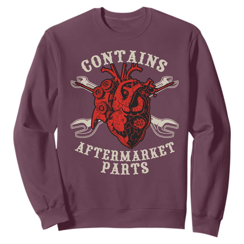 Funny Heart Surgery Sweatshirt Contains Aftermarket Parts TS11 Maroon Print Your Wear