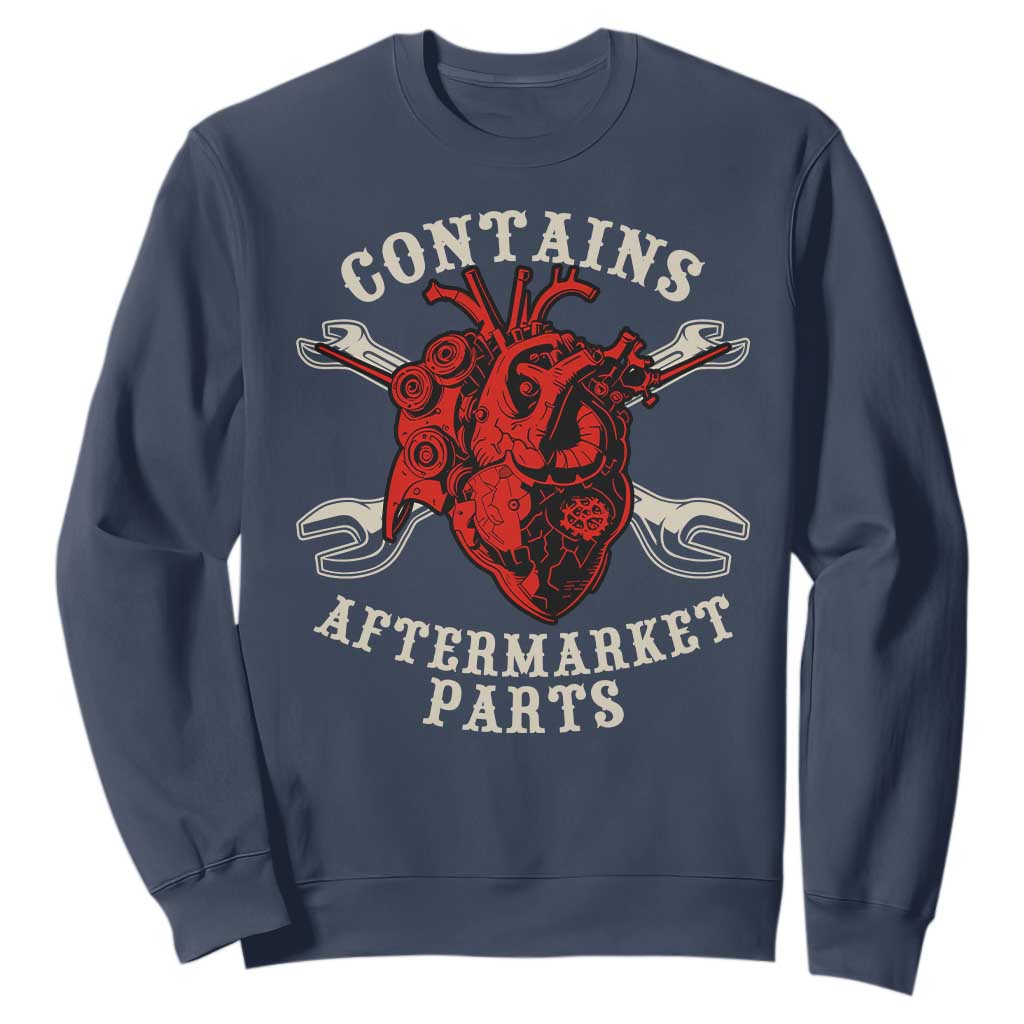 Funny Heart Surgery Sweatshirt Contains Aftermarket Parts TS11 Navy Print Your Wear