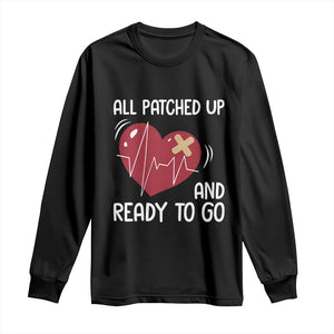 Funny Heart Surgery Recovery Survivor Long Sleeve Shirt All Patched Up And Ready To Go CHD Awareness TS11 Black Print Your Wear