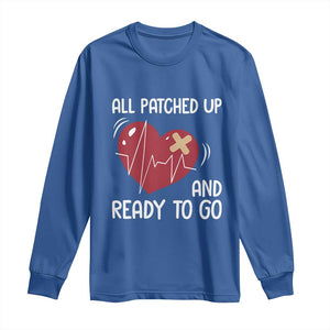 Funny Heart Surgery Recovery Survivor Long Sleeve Shirt All Patched Up And Ready To Go CHD Awareness TS11 Royal Blue Print Your Wear