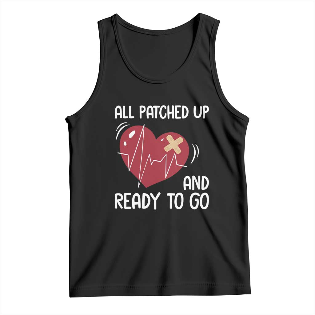 Funny Heart Surgery Recovery Survivor Tank Top All Patched Up And Ready To Go CHD Awareness TS11 Black Print Your Wear