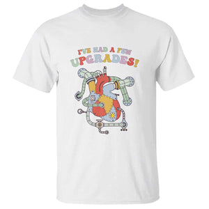 Congenital Heart Disease CHD Awareness T Shirt I've Had A Few Upgrades Mechanic Toy Heart TS11 White Print Your Wear