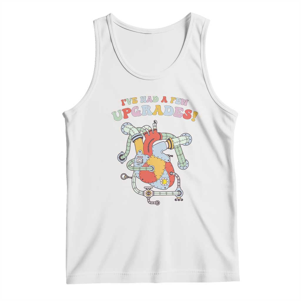 Congenital Heart Disease CHD Awareness Tank Top I've Had A Few Upgrades Mechanic Toy Heart TS11 White Print Your Wear