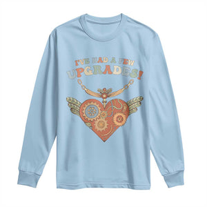 Congenital Heart Disease CHD Awareness Long Sleeve Shirt I've Had A Few Upgrades Toy Heart TS11 Light Blue Print Your Wear