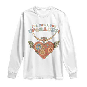 Congenital Heart Disease CHD Awareness Long Sleeve Shirt I've Had A Few Upgrades Toy Heart TS11 White Print Your Wear