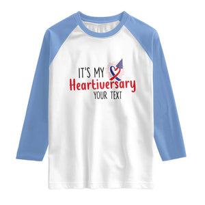 Personalized CHD Awareness Heart Anniversary Raglan Shirt Custom Text It's My Heartiversary TS11 White Carolina Blue Print Your Wear