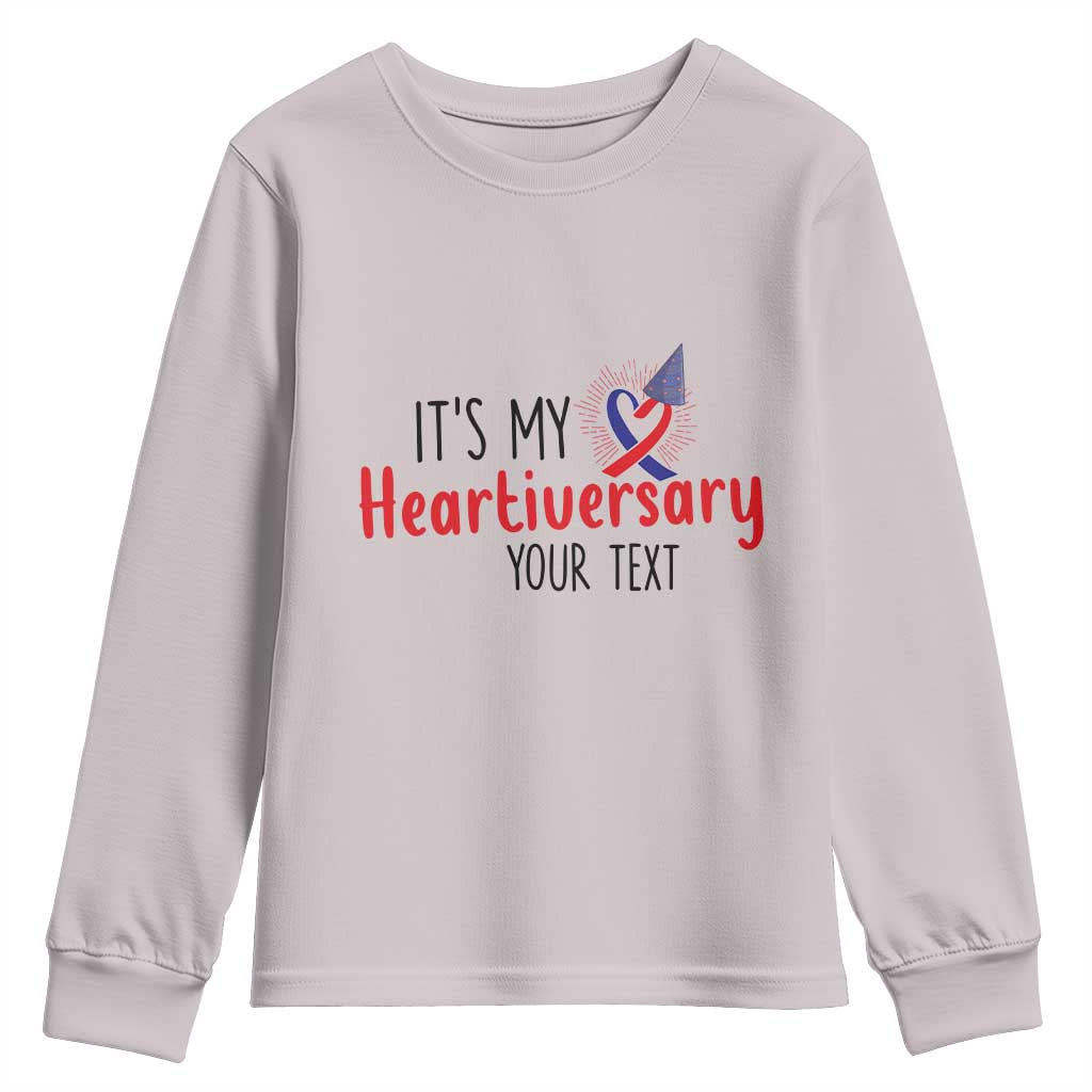 Personalized CHD Awareness Heart Anniversary Youth Sweatshirt Custom Text It's My Heartiversary TS11 Ice Gray Print Your Wear