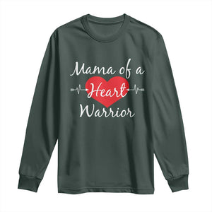 Mama Of A Heart Warrior Long Sleeve Shirt CHD Awareness Heart TS11 Dark Forest Green Print Your Wear