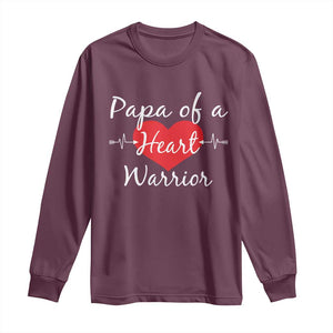 Papa Of A Heart Warrior Long Sleeve Shirt CHD Awareness Heart TS11 Maroon Print Your Wear