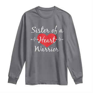 Sister Of A Heart Warrior Long Sleeve Shirt CHD Awareness Heart TS11 Charcoal Print Your Wear