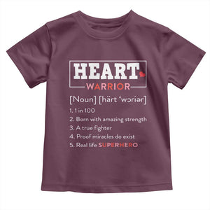 Heart Warrior Definition Toddler T Shirt Congenital Heart Disease CHD Awareness TS11 Maroon Print Your Wear