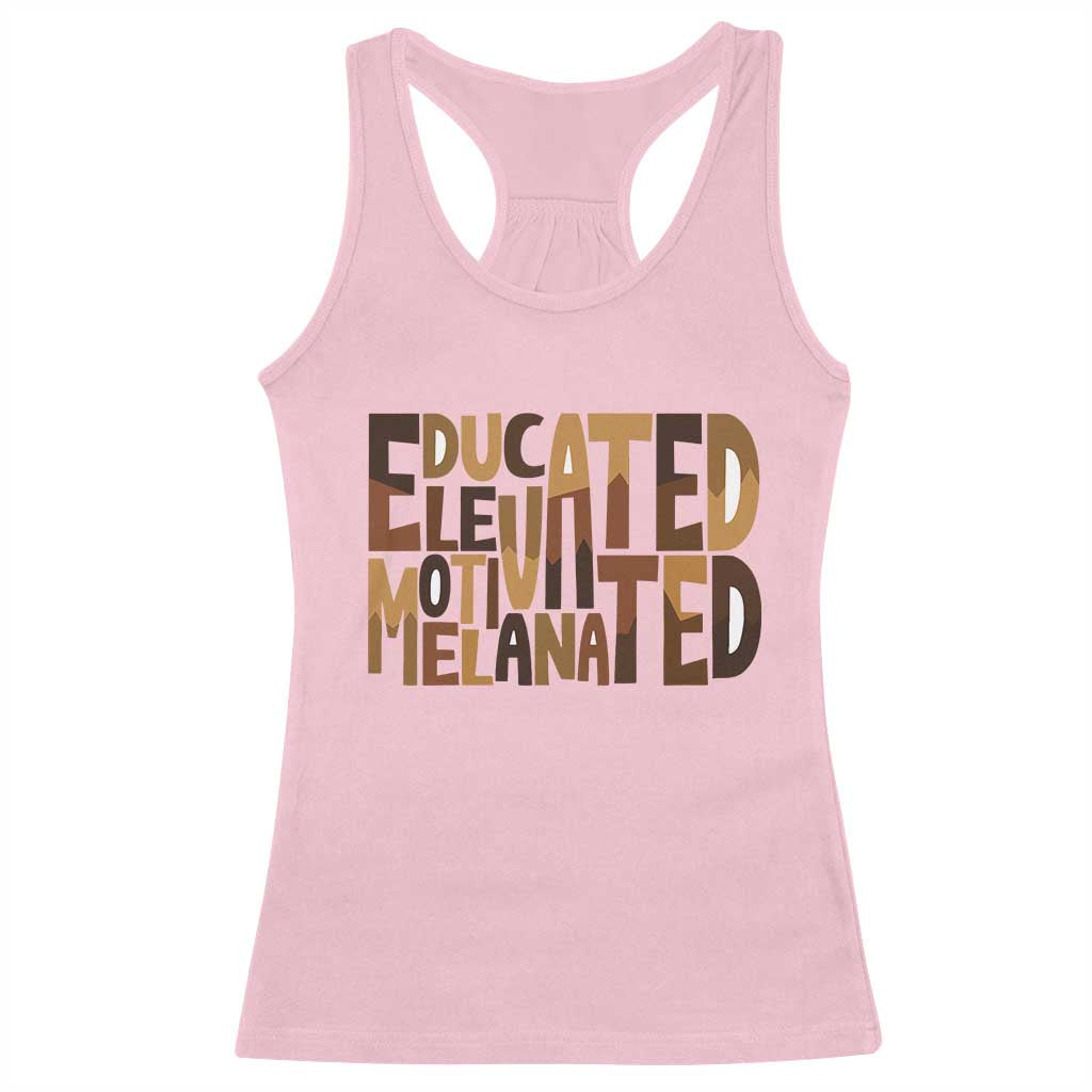 Educated Elevated Motivated Melanated Racerback Tank Top Proud African American TS11 Light Pink Print Your Wear