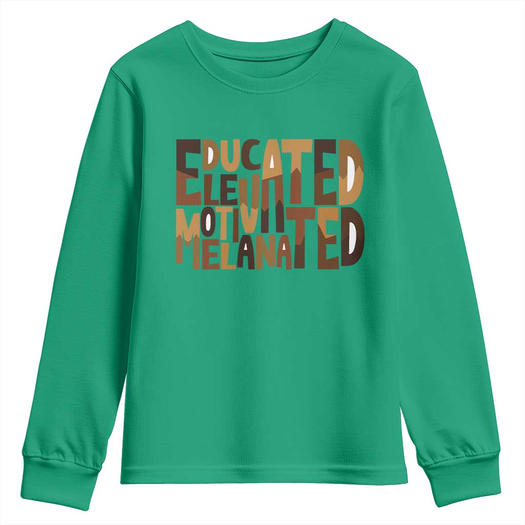 Educated Elevated Motivated Melanated Youth Sweatshirt Proud African American TS11 Irish Green Print Your Wear