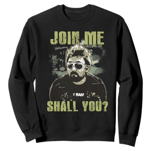 Adam Inspired Memorial Sweatshirt Join Me Shall You The Woo Tribute TS11 Black Print Your Wear