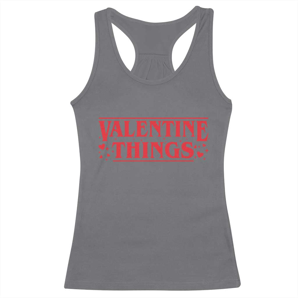 Funny Valentine Things Racerback Tank Top Romantic Stranger Valentine's Day Movie TS11 Charcoal Print Your Wear