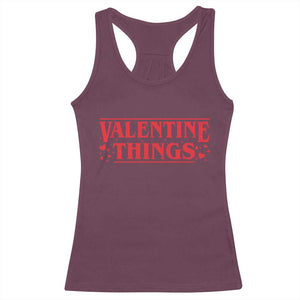 Funny Valentine Things Racerback Tank Top Romantic Stranger Valentine's Day Movie TS11 Maroon Print Your Wear
