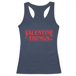 Funny Valentine Things Racerback Tank Top Romantic Stranger Valentine's Day Movie TS11 Navy Print Your Wear