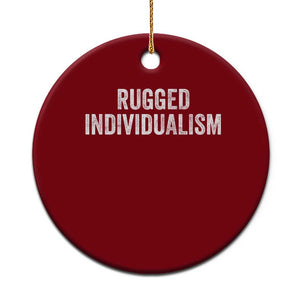 Rugged Individualism Ceramic Ornament Funny Capitalism Saying TS11 1pc Red Print Your Wear