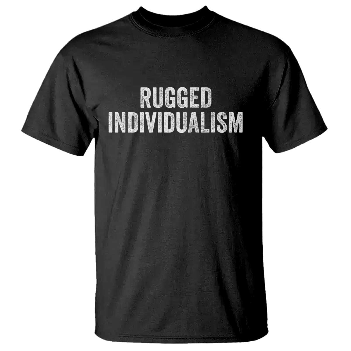 Rugged Individualism T Shirt Funny Capitalism Saying TS11 Black Print Your Wear