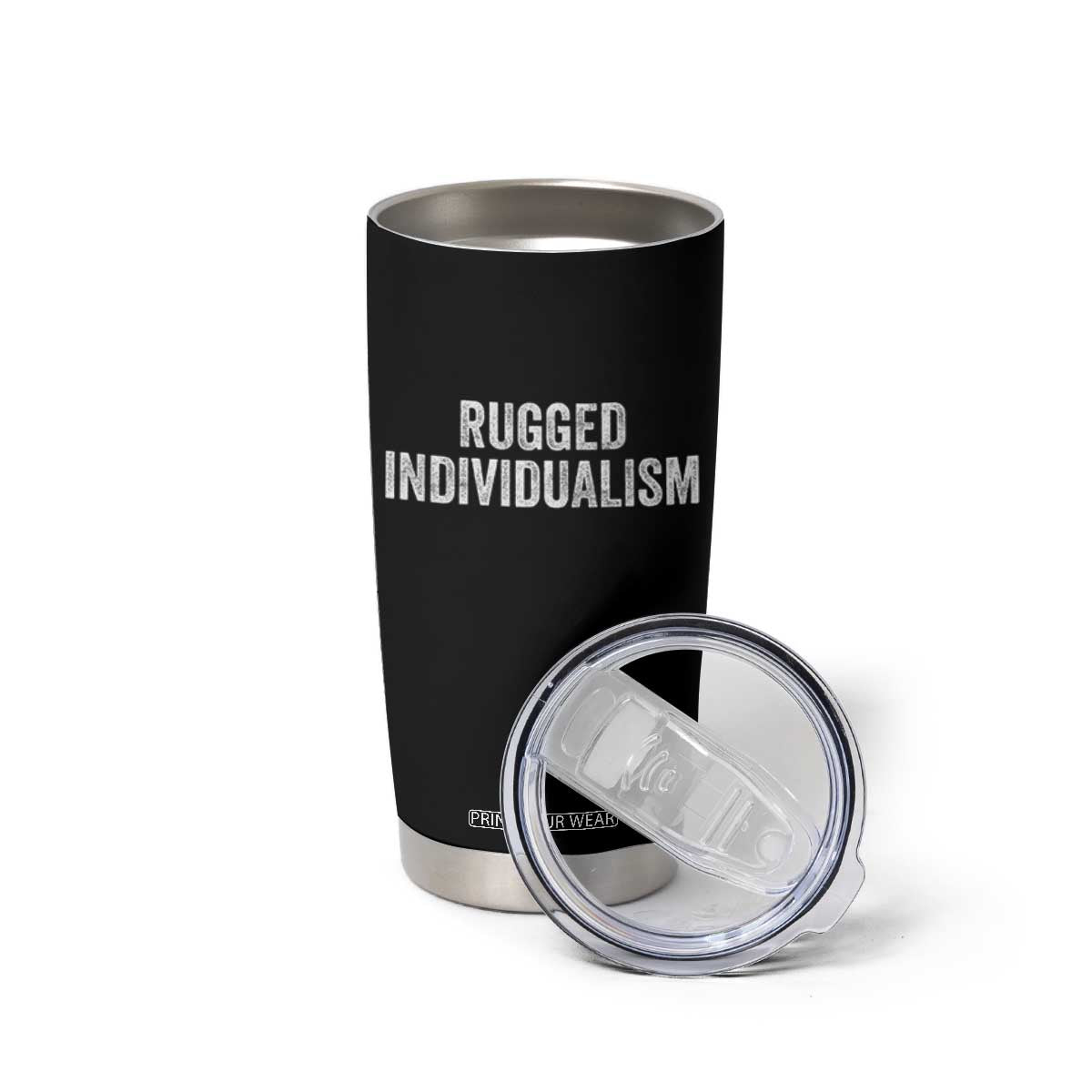 Rugged Individualism Tumbler Cup Funny Capitalism Saying TS11 Print Your Wear