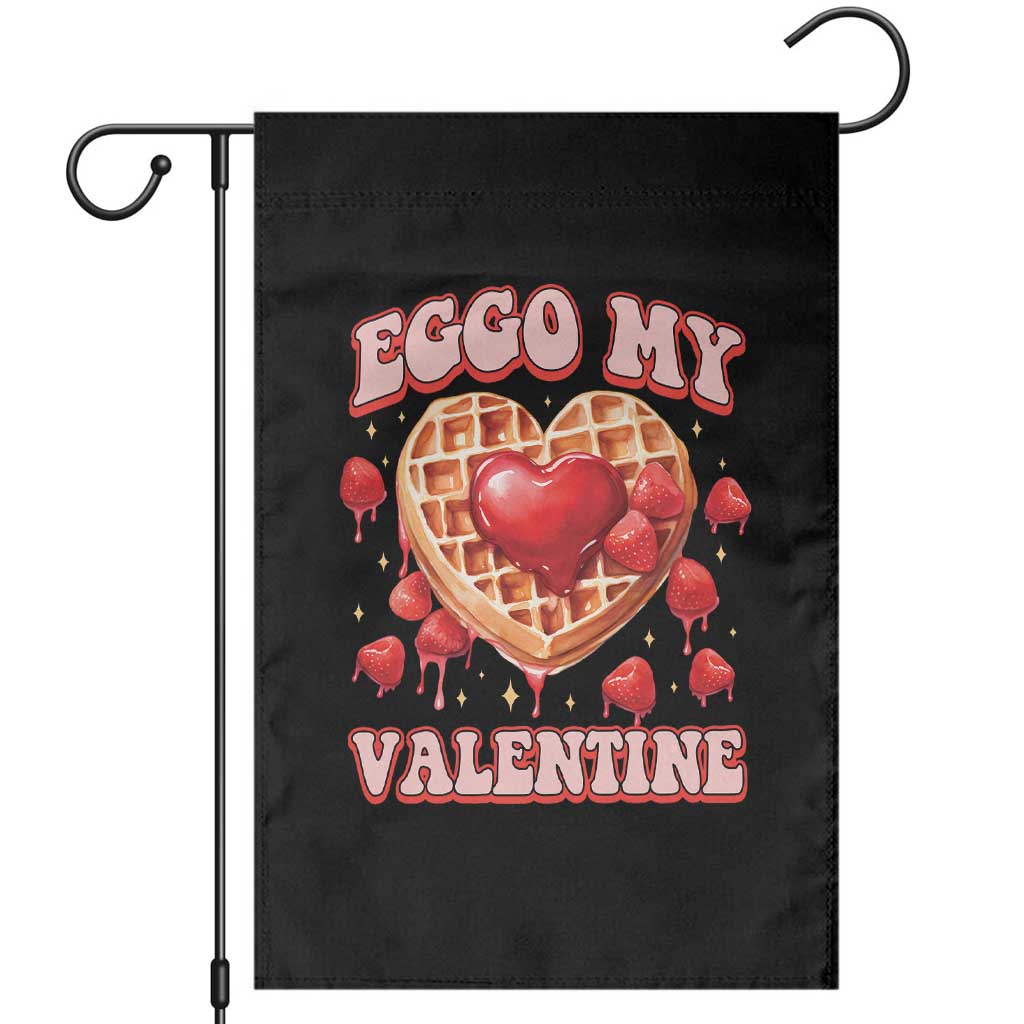 Eggo My Valentine Garden Flag Funny Romantic Stranger Valentine's Day TS11 Black Print Your Wear