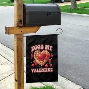 Eggo My Valentine Garden Flag Funny Romantic Stranger Valentine's Day TS11 Print Your Wear