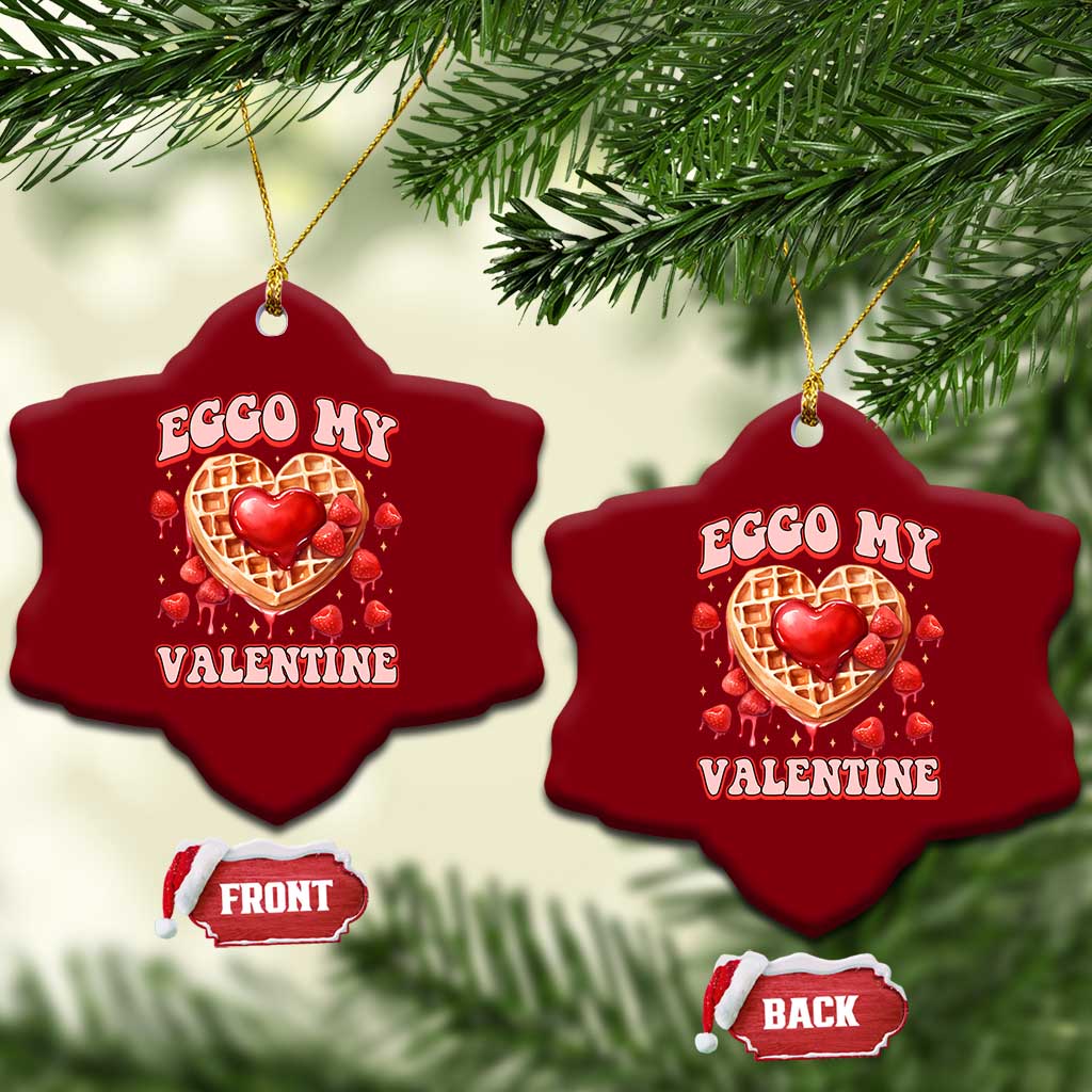 Eggo My Valentine Ceramic Ornament Funny Romantic Stranger Valentine's Day TS11 Print Your Wear