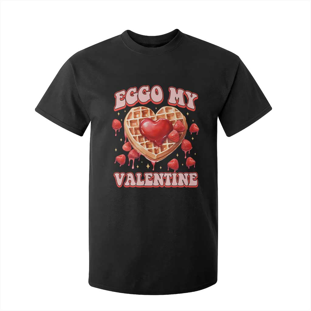Eggo My Valentine T Shirt For Kid Funny Romantic Stranger Valentine's Day TS11 Black Print Your Wear