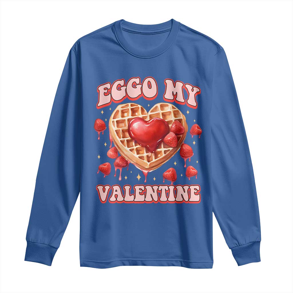 Eggo My Valentine Long Sleeve Shirt Funny Romantic Stranger Valentine's Day TS11 Royal Blue Print Your Wear