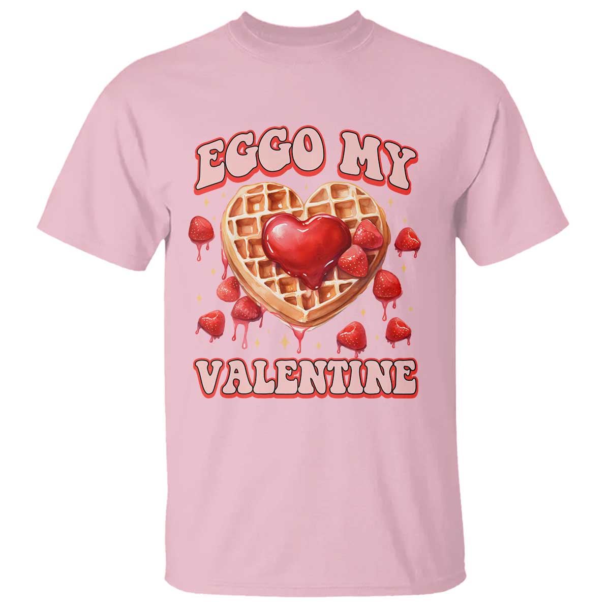 Eggo My Valentine T Shirt Funny Romantic Stranger Valentine's Day TS11 Light Pink Print Your Wear