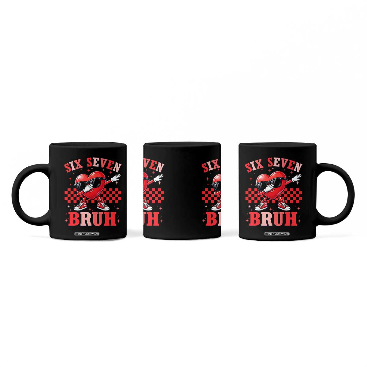 Funny Six Seven Bruh Valentines Day Coffee Mug Six Seven Dabbing Heart TS11 Print Your Wear