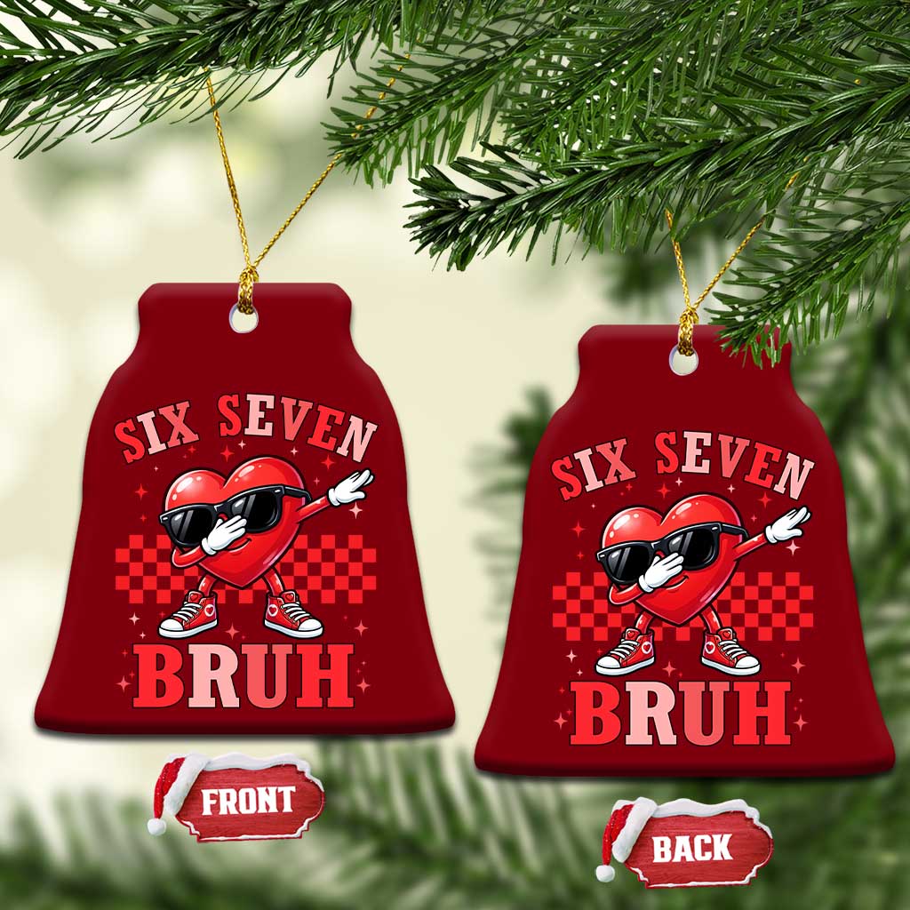 Funny Six Seven Bruh Valentines Day Ceramic Ornament Six Seven Dabbing Heart TS11 Print Your Wear
