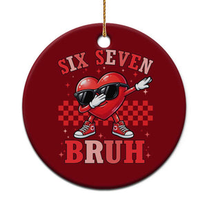 Funny Six Seven Bruh Valentines Day Ceramic Ornament Six Seven Dabbing Heart TS11 1pc Red Print Your Wear