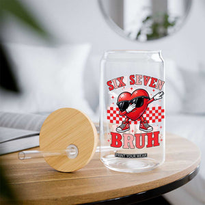 Funny Six Seven Bruh Valentines Day Glass Can Six Seven Dabbing Heart TS11 Print Your Wear