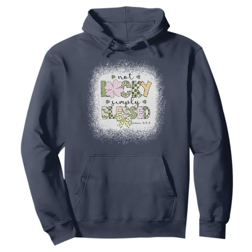 Not Lucky Simply Blessed Hoodie Blessed Christian Shamrocks St Patricks Day TS11 Navy Print Your Wear