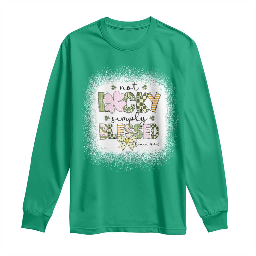 Not Lucky Simply Blessed Long Sleeve Shirt Blessed Christian Shamrocks St Patricks Day TS11 Irish Green Print Your Wear