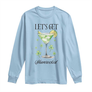 Funny Irish St Patrick's Day Cocktail Long Sleeve Shirt Let's Get Shamrocked Irish Festival TS11 Light Blue Print Your Wear