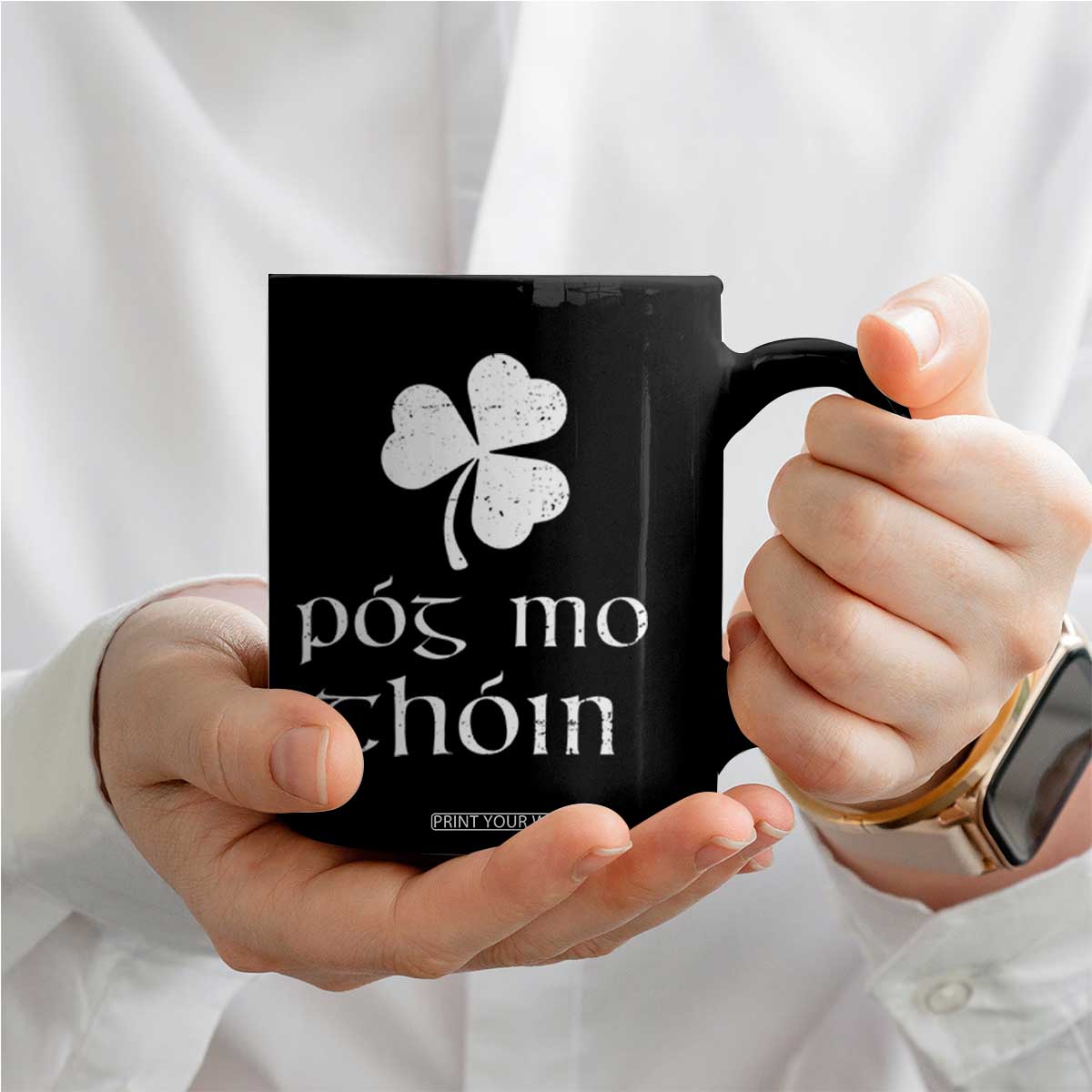 Funny Irish Pog Mo Thoin Coffee Mug St Patrick's Day Gaelic Saying Shamrock TS11 Print Your Wear