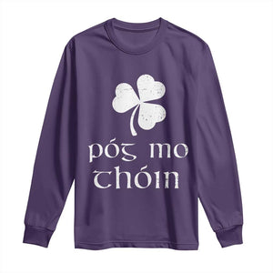 Funny Irish Pog Mo Thoin Long Sleeve Shirt St Patrick's Day Gaelic Saying Shamrock TS11 Purple Print Your Wear