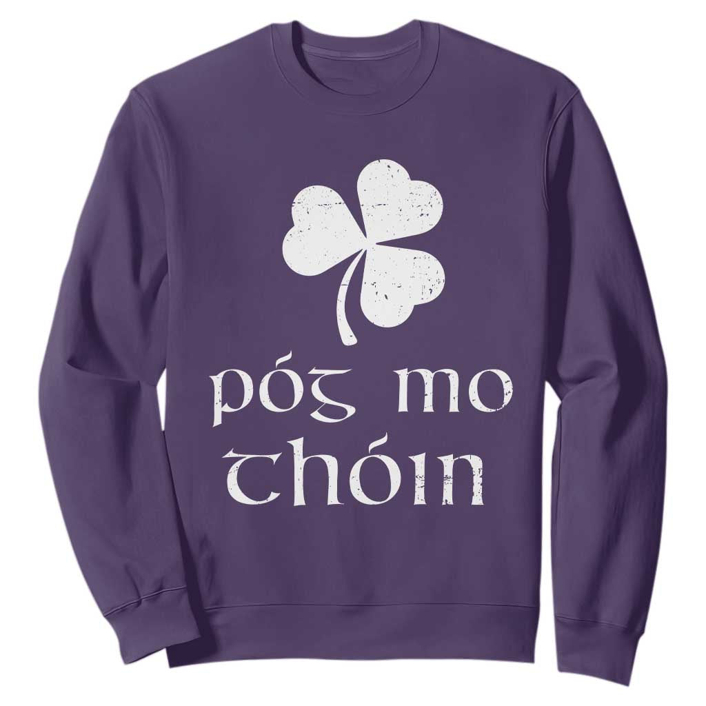 Funny Irish Pog Mo Thoin Sweatshirt St Patrick's Day Gaelic Saying Shamrock TS11 Purple Print Your Wear