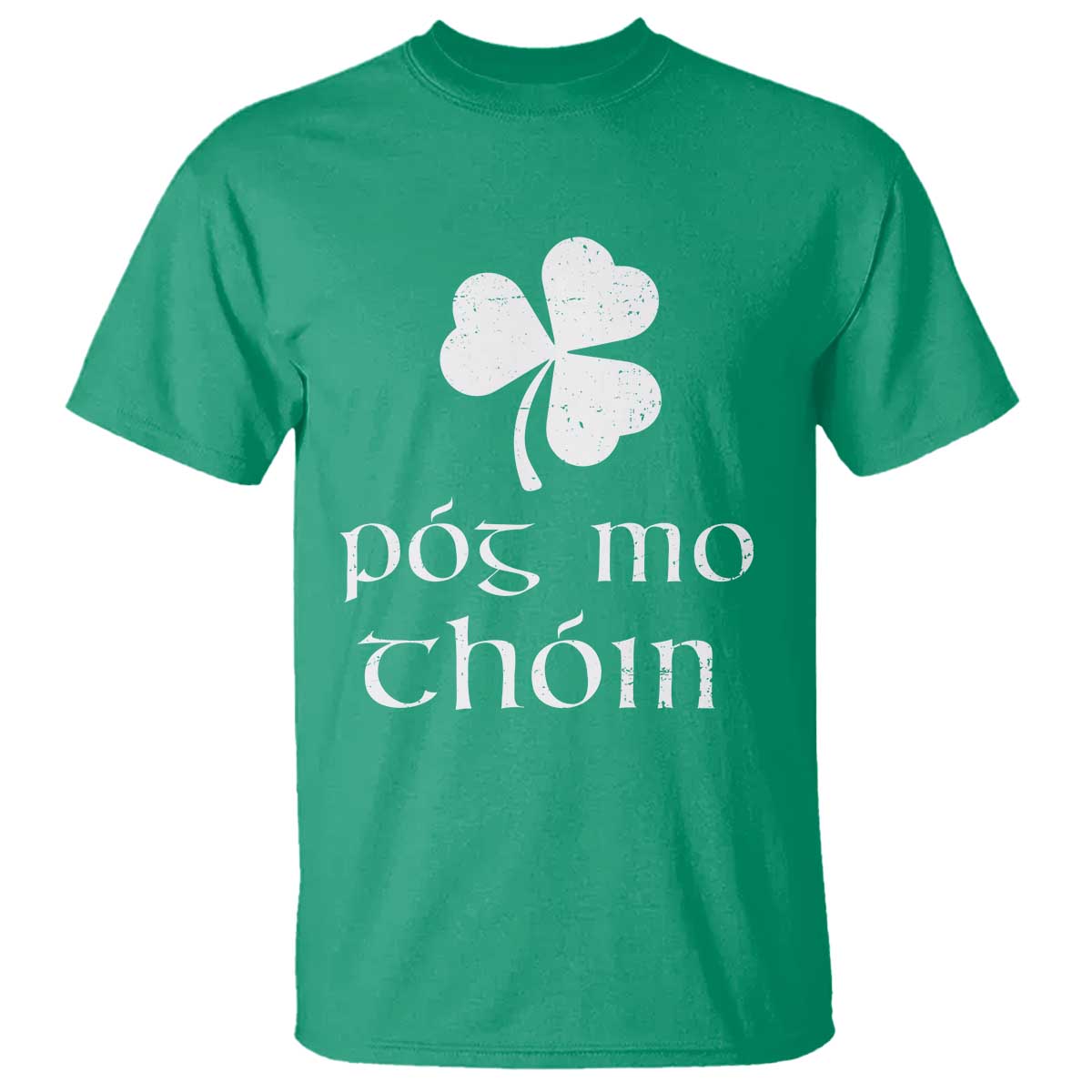 Funny Irish Pog Mo Thoin T Shirt St Patrick's Day Gaelic Saying Shamrock TS11 Irish Green Print Your Wear
