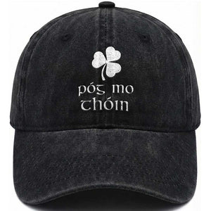 Funny Irish Pog Mo Thoin Washed Cotton Baseball Cap St Patrick's Day Gaelic Saying Shamrock TS11 Print Your Wear