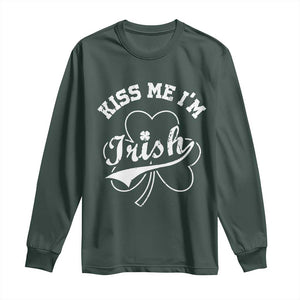 Funny Kiss Me I'm Irish St Patricks Day Long Sleeve Shirt Vintage Shamrock TS11 Dark Forest Green Print Your Wear