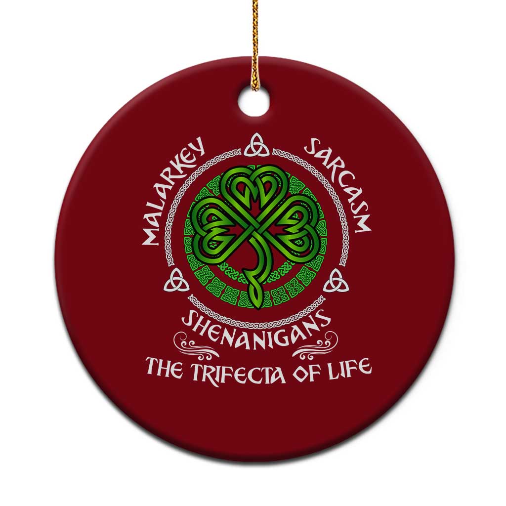 Funny St Patricks Day Irish Pride Ceramic Ornament Malarkey Sarcasm Shenanigans The Trifecta Of Life TS11 1pc Red Print Your Wear